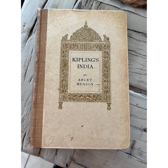 Antique Book: Kipling’s India by Arley Munson (1916)
